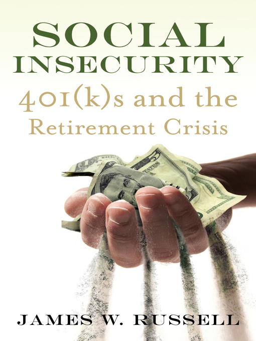 Title details for Social Insecurity by James W. Russell - Available